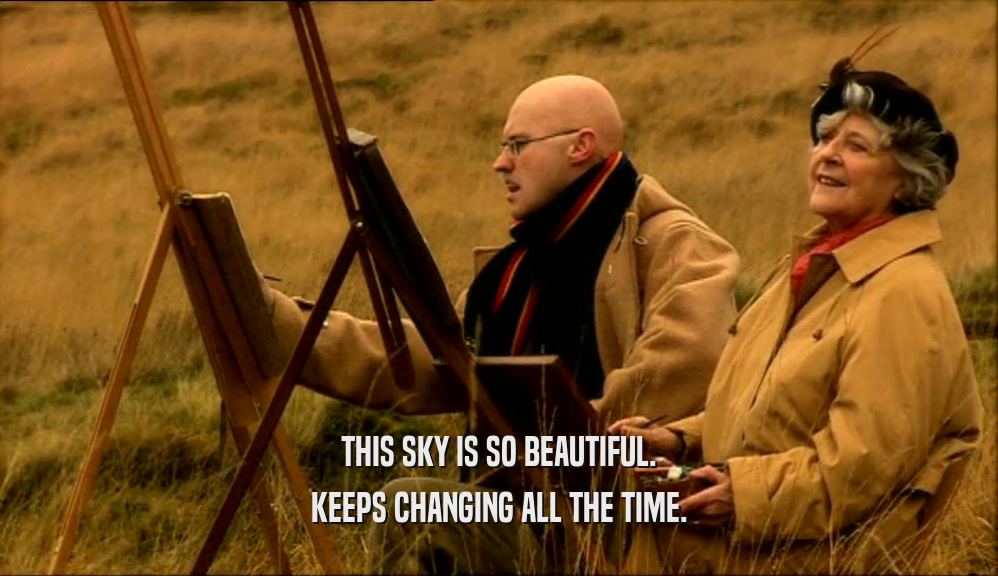 THIS SKY IS SO BEAUTIFUL. KEEPS CHANGING ALL THE TIME. 