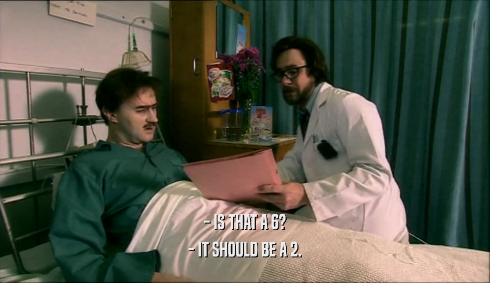 - IS THAT A 6? - IT SHOULD BE A 2. 