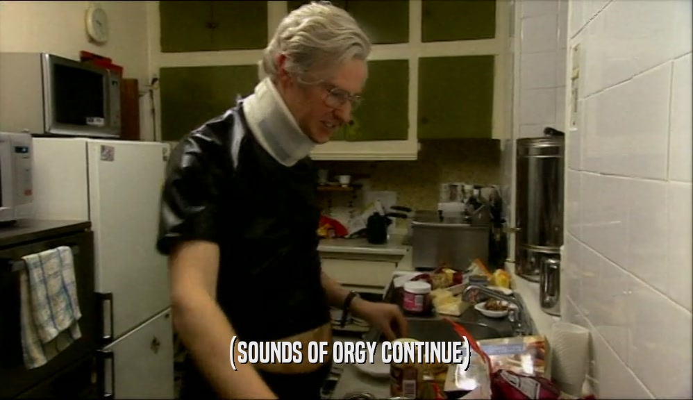 (SOUNDS OF ORGY CONTINUE)  