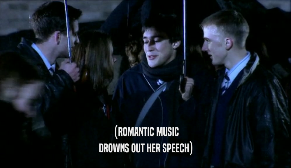 (ROMANTIC MUSIC DROWNS OUT HER SPEECH) 