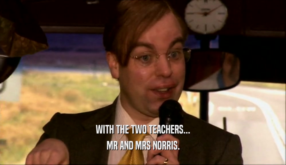 WITH THE TWO TEACHERS... MR AND MRS NORRIS. 