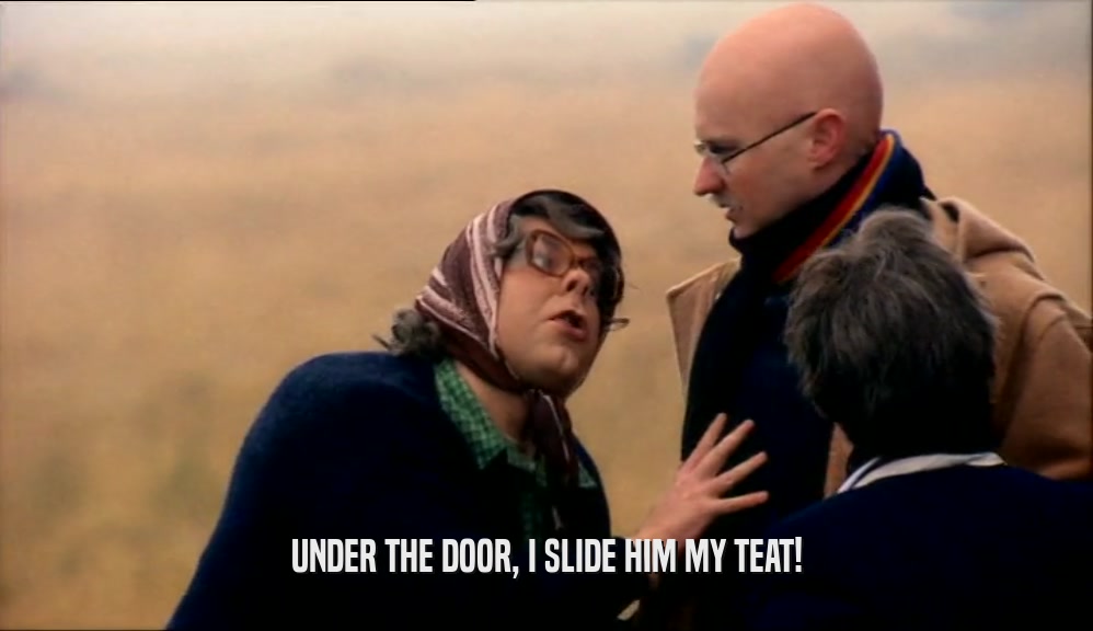 UNDER THE DOOR, I SLIDE HIM MY TEAT!  