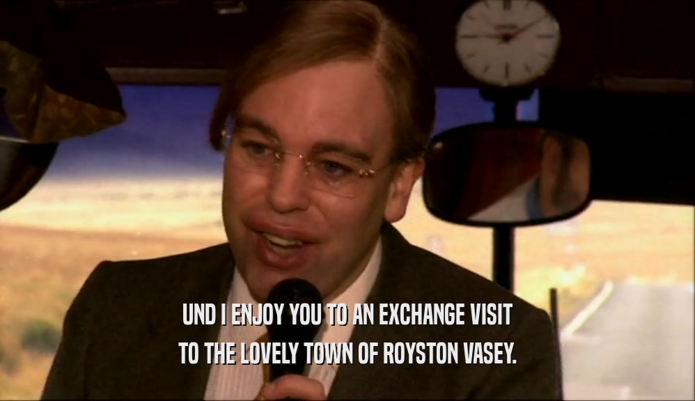 UND I ENJOY YOU TO AN EXCHANGE VISIT TO THE LOVELY TOWN OF ROYSTON VASEY. 