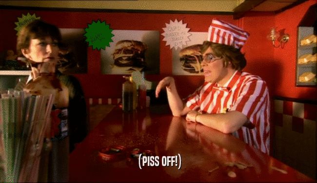 (PISS OFF!)  
