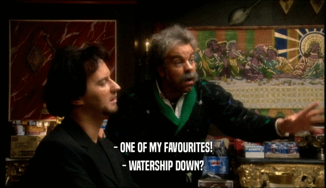 - ONE OF MY FAVOURITES! - WATERSHIP DOWN? 