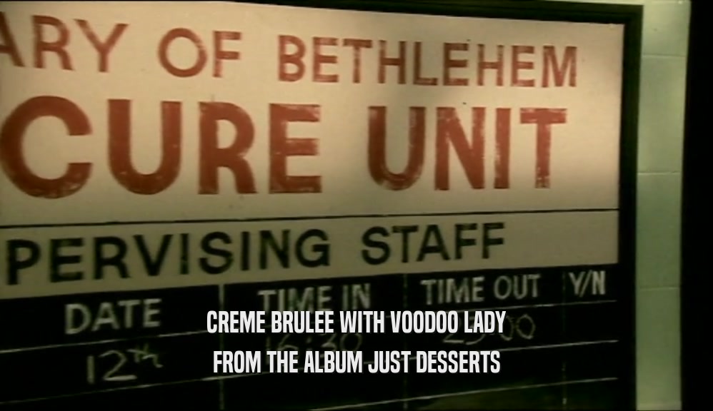 CREME BRULEE WITH VOODOO LADY FROM THE ALBUM JUST DESSERTS 