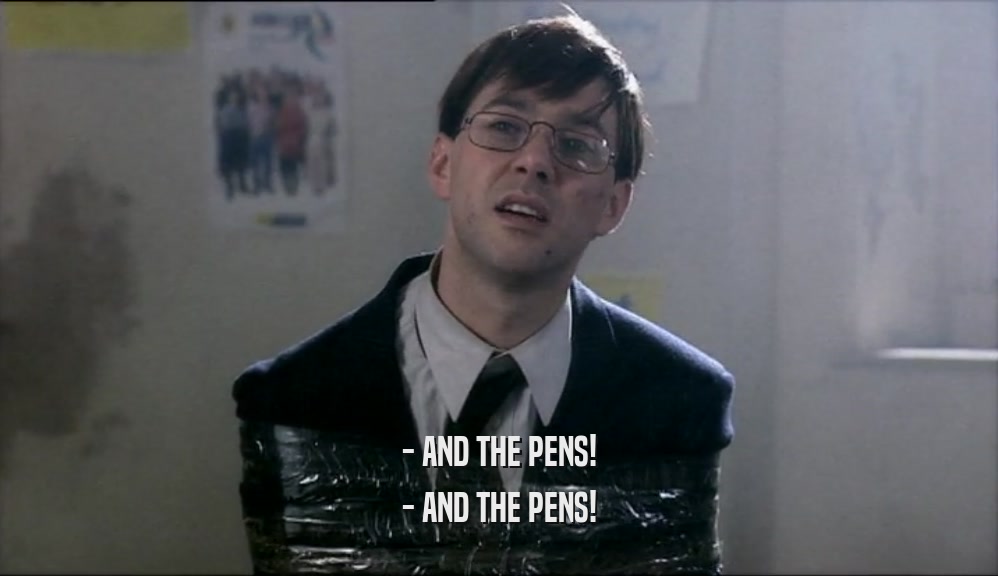 - AND THE PENS! - AND THE PENS! 