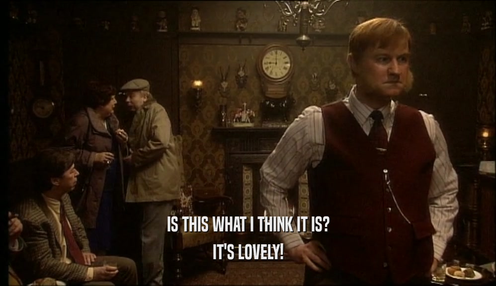 IS THIS WHAT I THINK IT IS? IT'S LOVELY! 
