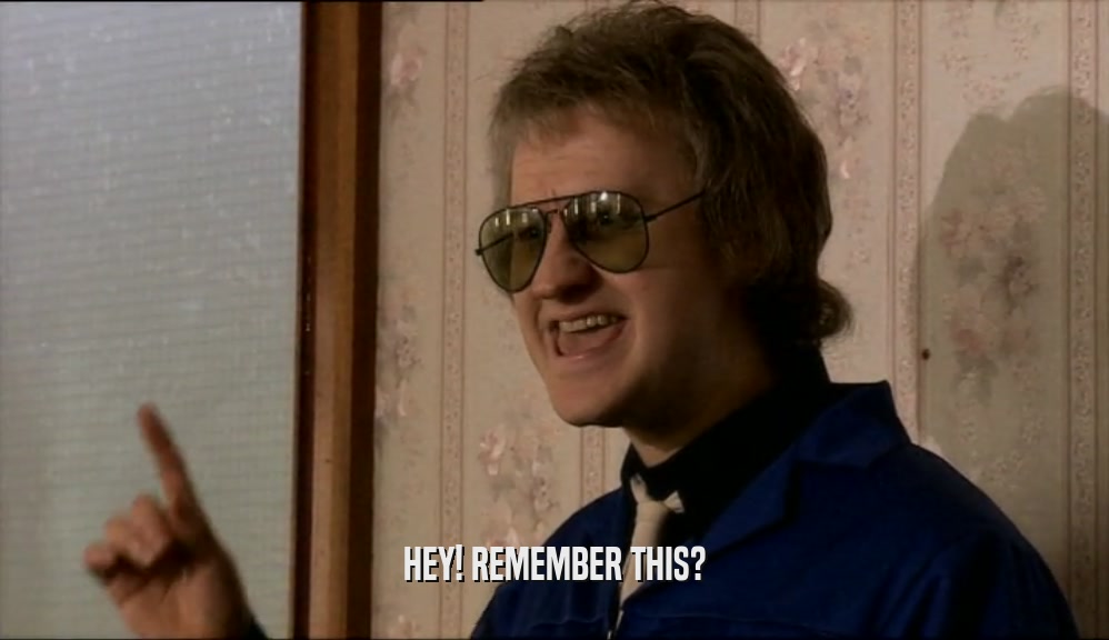 HEY! REMEMBER THIS?  