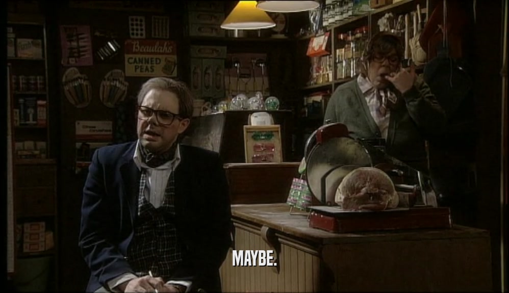 MAYBE.  