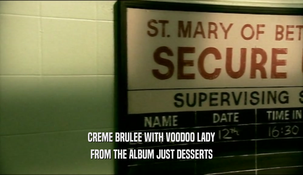 CREME BRULEE WITH VOODOO LADY FROM THE ALBUM JUST DESSERTS 
