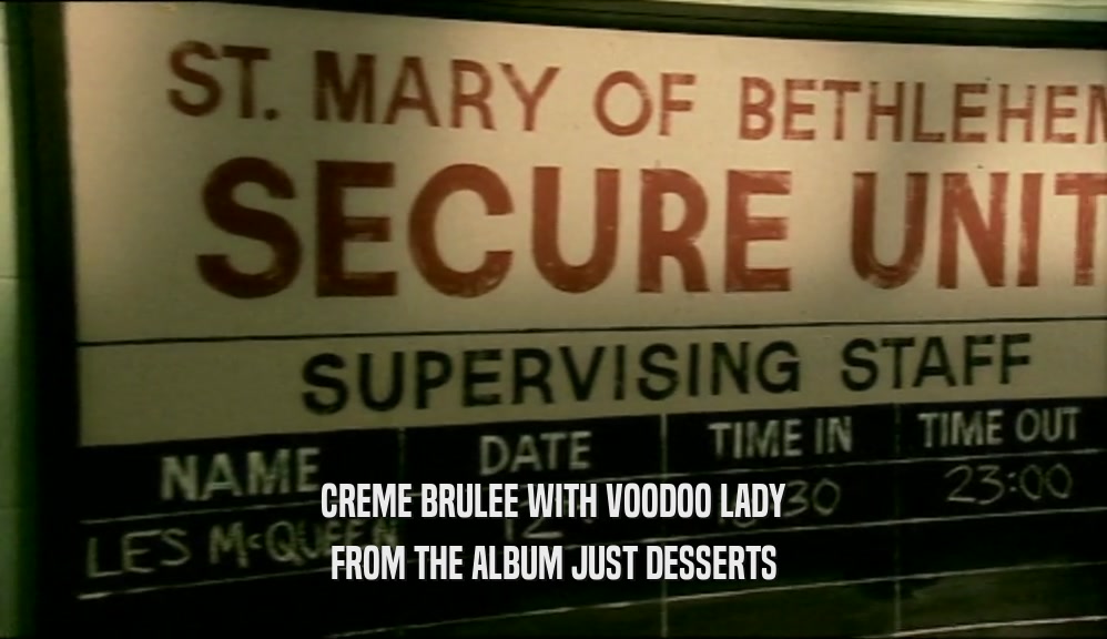 CREME BRULEE WITH VOODOO LADY FROM THE ALBUM JUST DESSERTS 
