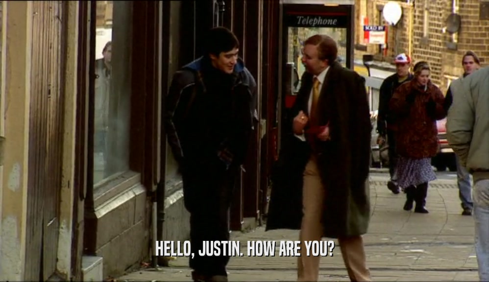 HELLO, JUSTIN. HOW ARE YOU?  