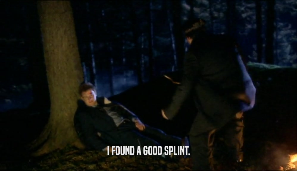 I FOUND A GOOD SPLINT.  