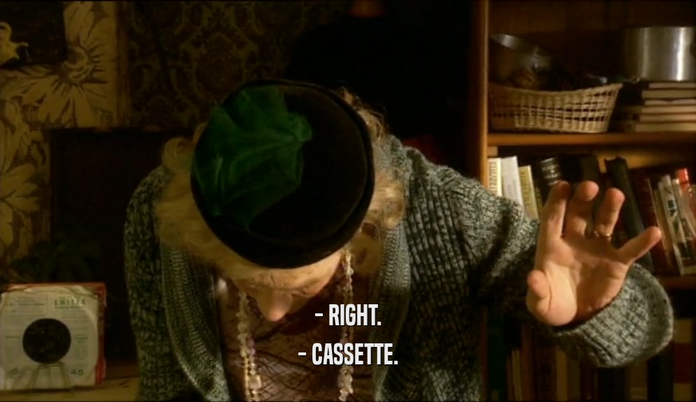 - RIGHT. - CASSETTE. 