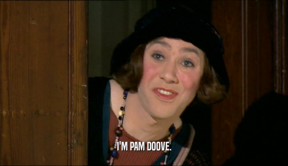 I'M PAM DOOVE.  