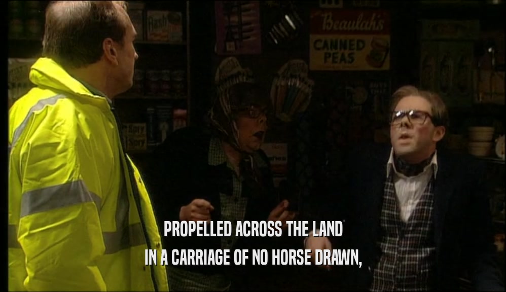 PROPELLED ACROSS THE LAND IN A CARRIAGE OF NO HORSE DRAWN, 
