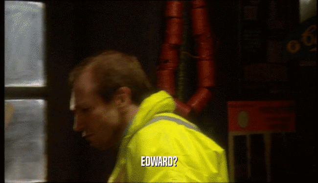 EDWARD?  