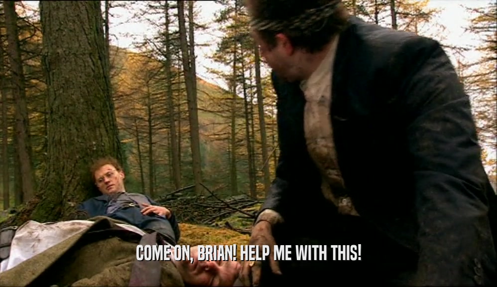 COME ON, BRIAN! HELP ME WITH THIS!  