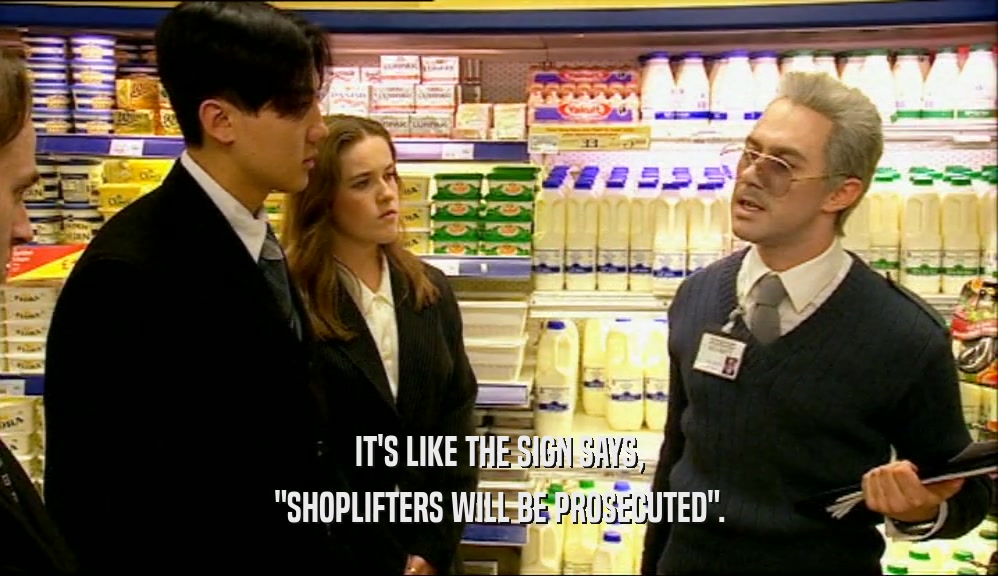 IT'S LIKE THE SIGN SAYS, 