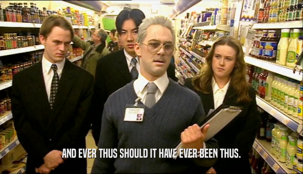 AND EVER THUS SHOULD IT HAVE EVER BEEN THUS.  