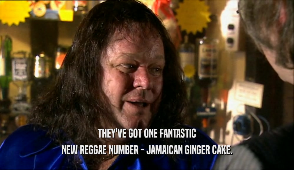 THEY'VE GOT ONE FANTASTIC
 NEW REGGAE NUMBER - JAMAICAN GINGER CAKE.
 