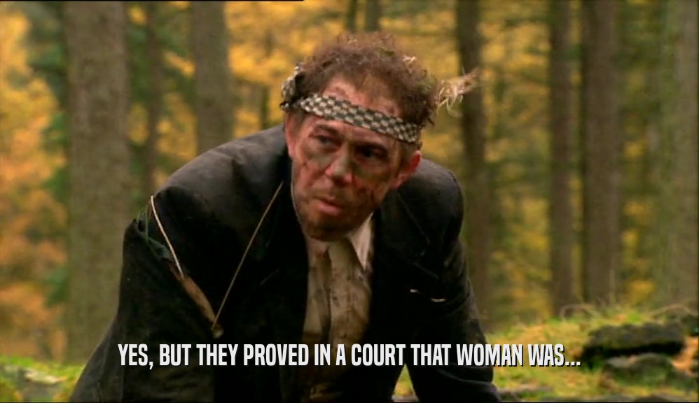 YES, BUT THEY PROVED IN A COURT THAT WOMAN WAS...  