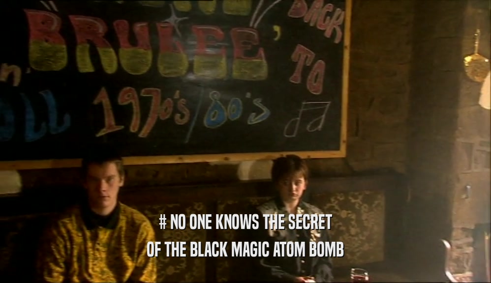 # NO ONE KNOWS THE SECRET OF THE BLACK MAGIC ATOM BOMB 