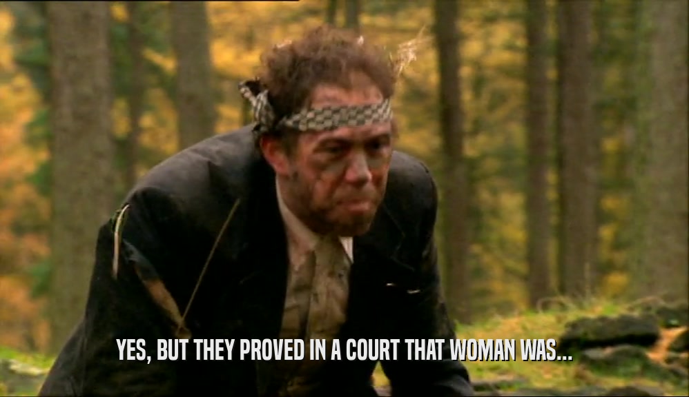 YES, BUT THEY PROVED IN A COURT THAT WOMAN WAS...  