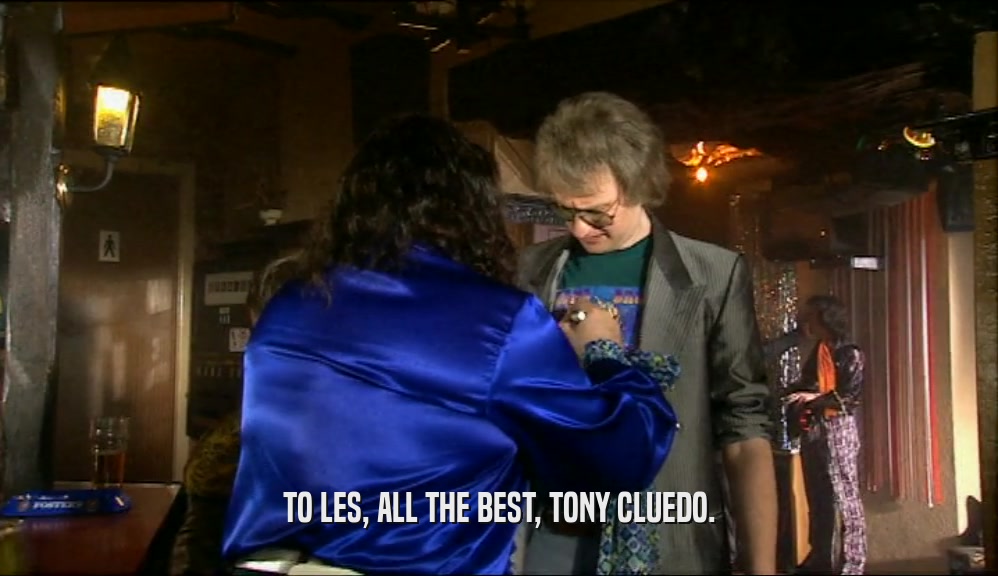 TO LES, ALL THE BEST, TONY CLUEDO.
  
