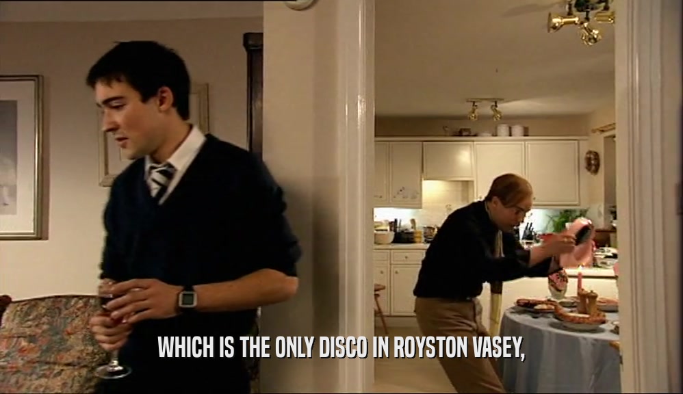WHICH IS THE ONLY DISCO IN ROYSTON VASEY,  