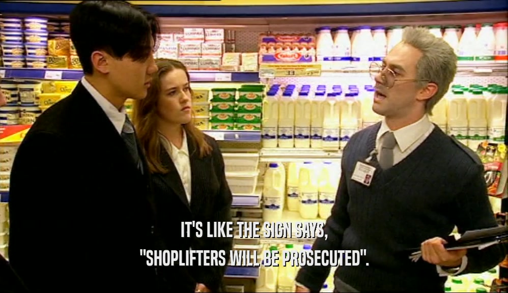 IT'S LIKE THE SIGN SAYS, 