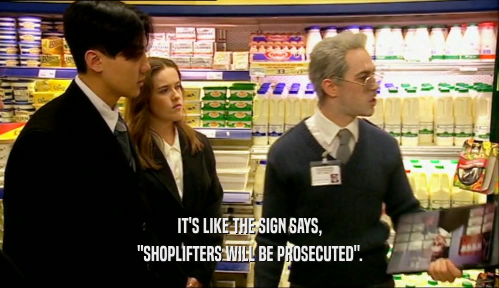 IT'S LIKE THE SIGN SAYS, 