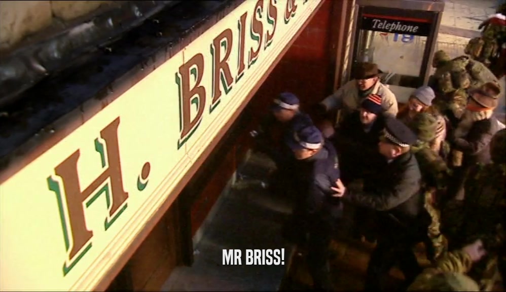 MR BRISS!
  