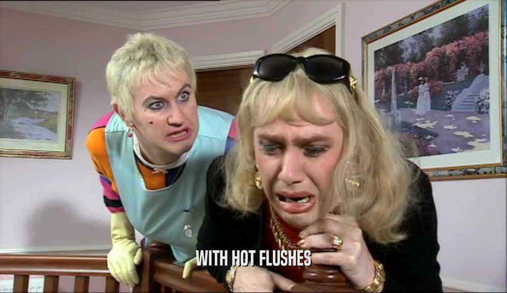 WITH HOT FLUSHES  