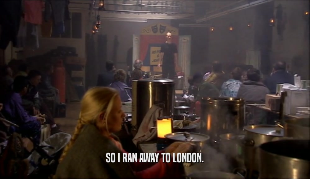 SO I RAN AWAY TO LONDON.  