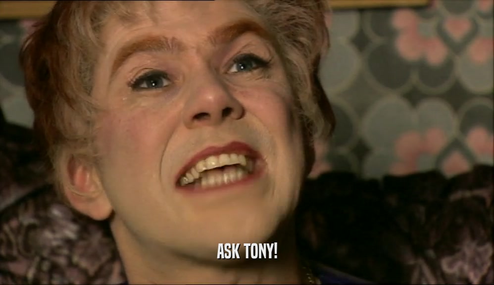 ASK TONY!  