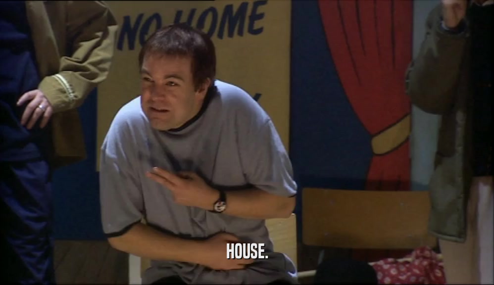 HOUSE.  