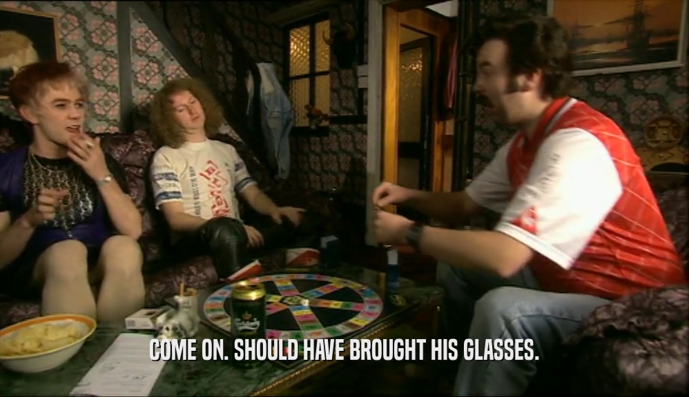 COME ON. SHOULD HAVE BROUGHT HIS GLASSES.  