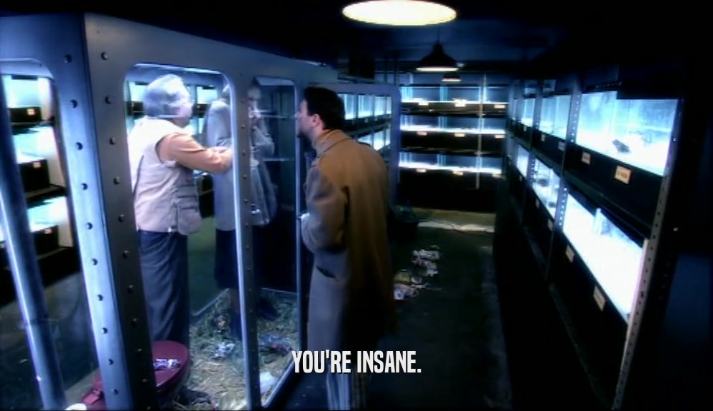 YOU'RE INSANE.  