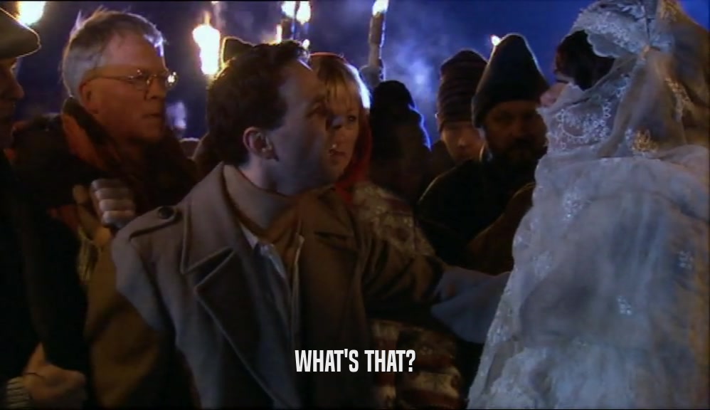 WHAT'S THAT?  