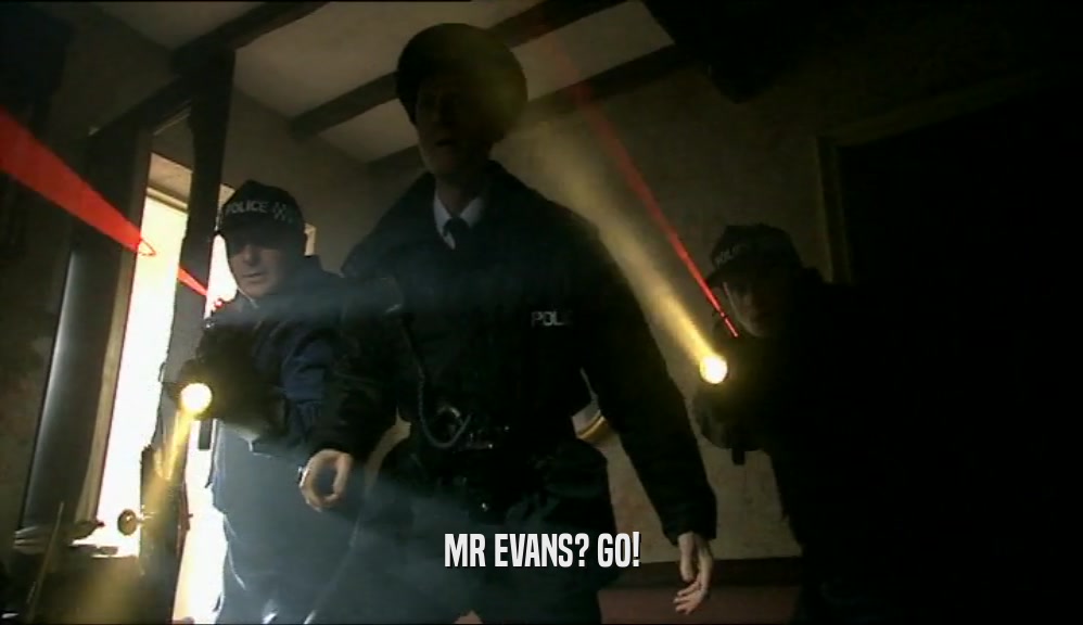 MR EVANS? GO!  