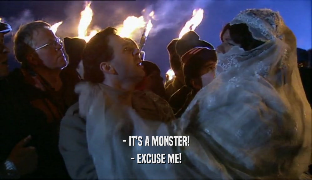 - IT'S A MONSTER! - EXCUSE ME! 