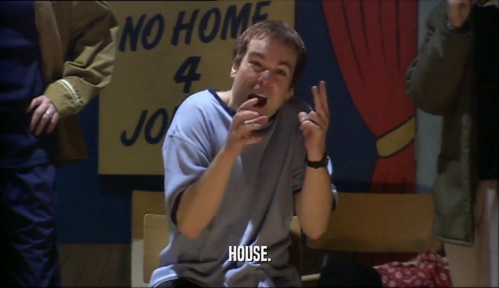 HOUSE.  