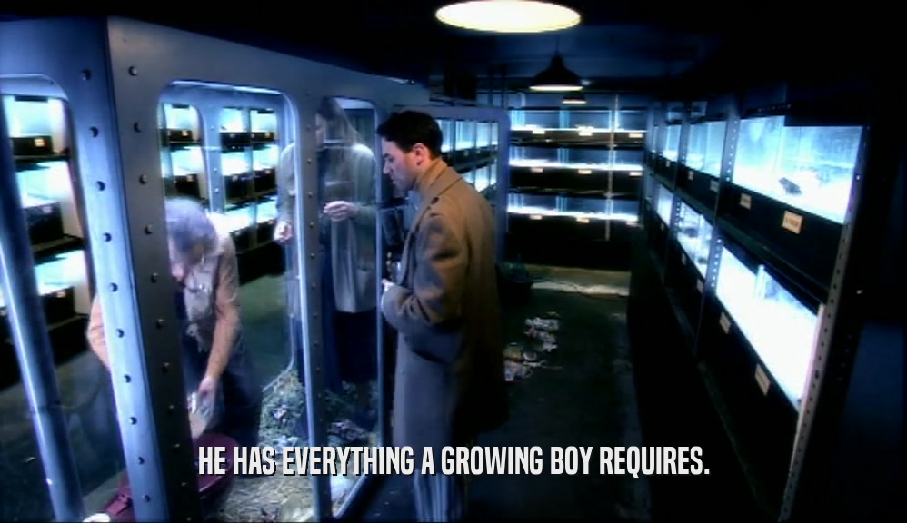 HE HAS EVERYTHING A GROWING BOY REQUIRES.  