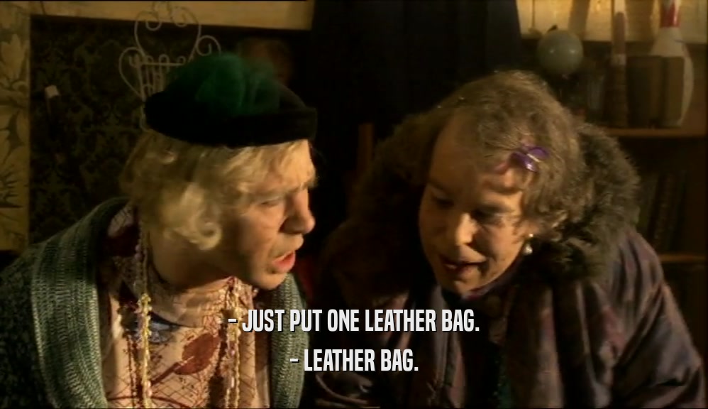- JUST PUT ONE LEATHER BAG. - LEATHER BAG. 