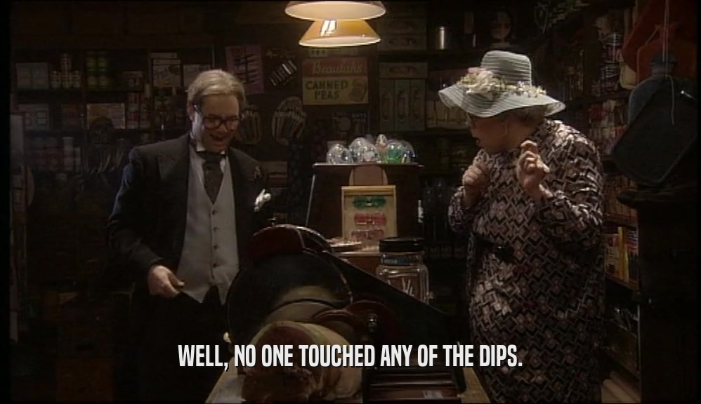 WELL, NO ONE TOUCHED ANY OF THE DIPS.
  