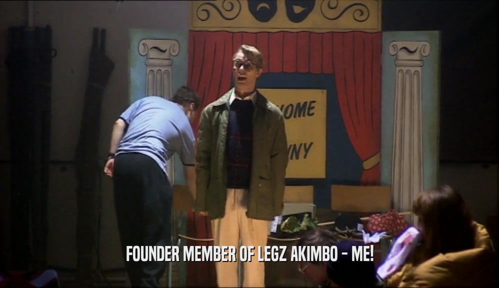 FOUNDER MEMBER OF LEGZ AKIMBO - ME!  