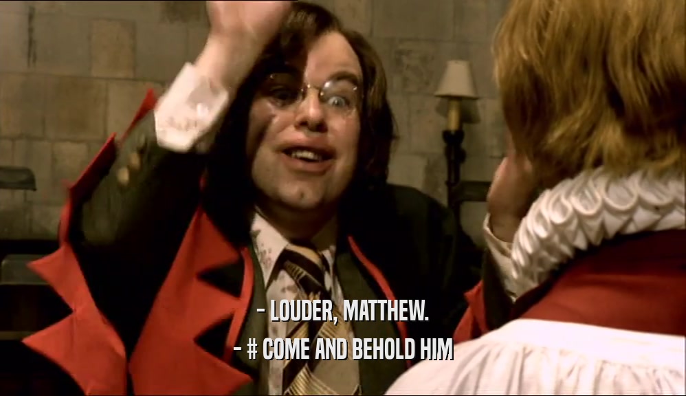 - LOUDER, MATTHEW.
 - # COME AND BEHOLD HIM
 