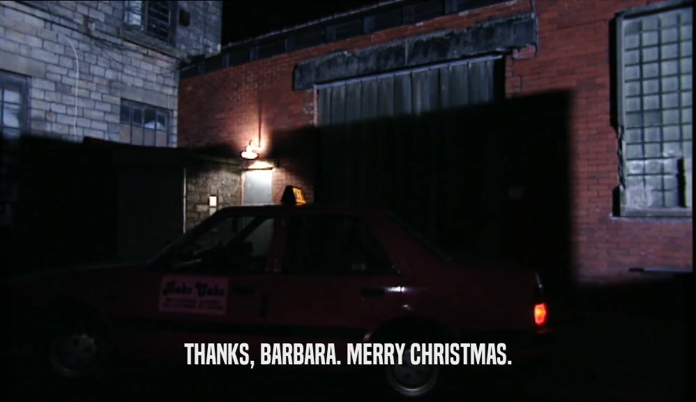 THANKS, BARBARA. MERRY CHRISTMAS.  